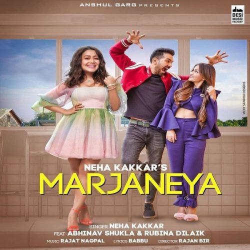 Marjaneya Neha Kakkar Mp3 Song Free Download