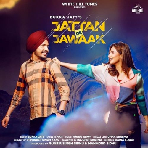 Jattan De Jawaak Bukka Jatt Mp3 Song Free Download