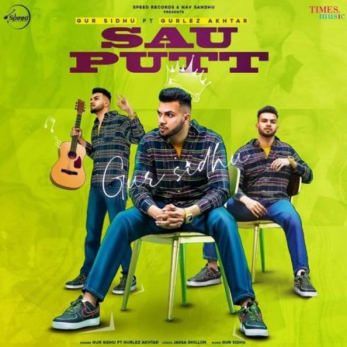 Sau Putt Gurlez Akhtar, Gur Sidhu Mp3 Song Free Download