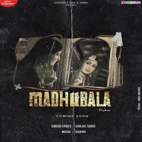 Madhubala Gurjas Sidhu Mp3 Song Free Download