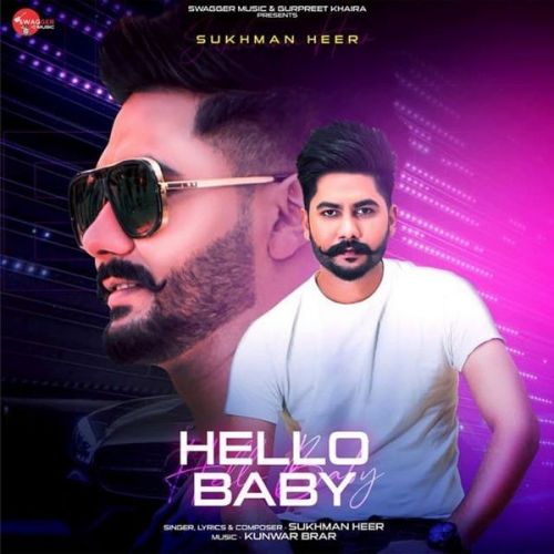 Hello Baby Sukhman Heer Mp3 Song Free Download