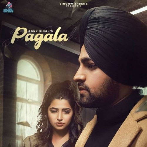 Pagala Gony Singh Mp3 Song Free Download