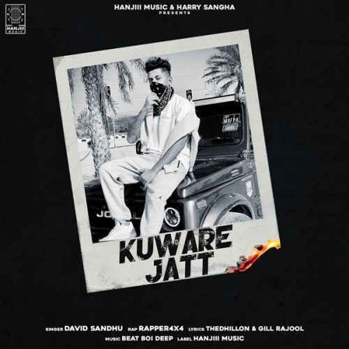 Kuware Jatt David Sandhu, Rapper 4x4 Mp3 Song Free Download