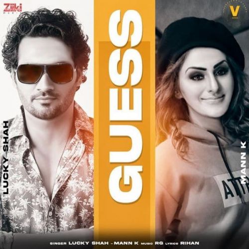 Guess Lucky Shah, Mann K Mp3 Song Free Download