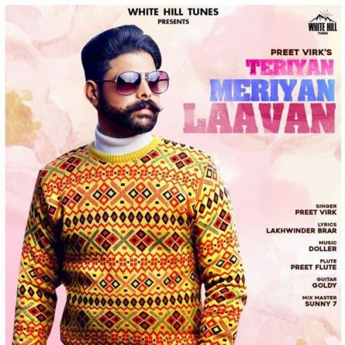 Teriyan Meriyan Laavan Preet Virk Mp3 Song Free Download