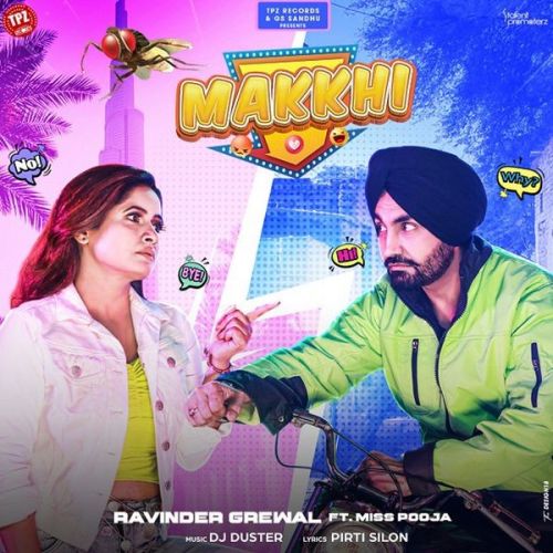 Makkhi Miss Pooja, Ravinder Grewal Mp3 Song Free Download