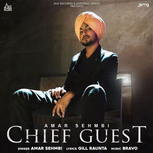 Chief Guest Amar Sehmbi Mp3 Song Free Download