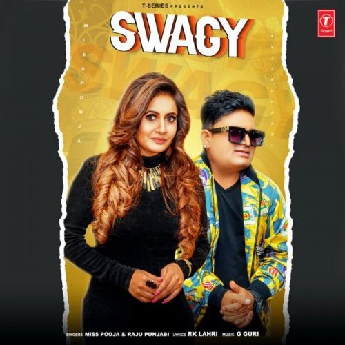 Swagy Miss Pooja, Raju Punjabi Mp3 Song Free Download