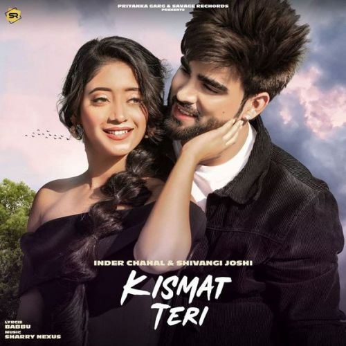 Kismat Teri Inder Chahal Mp3 Song Free Download