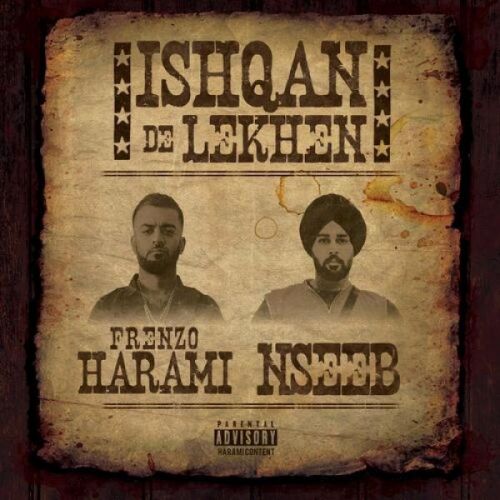 Ishqan De Lekhe Nseeb, Frenzo Harami Mp3 Song Free Download