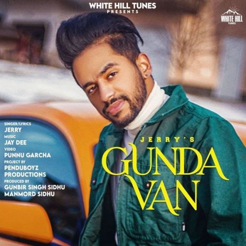 Gunda Van Jerry Mp3 Song Free Download