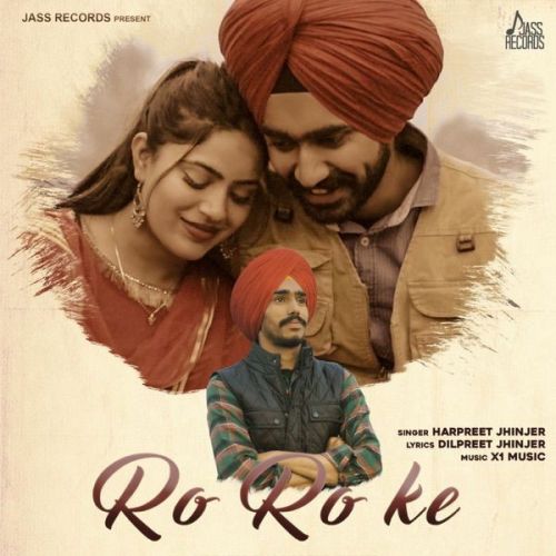 Ro Ro Ke Harpreet Jhinjer Mp3 Song Free Download