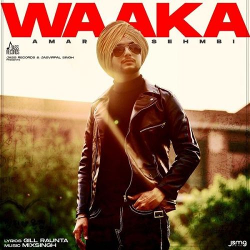 Waaka Amar Sehmbi Mp3 Song Free Download