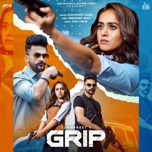 Grip Sukhpreet Kaur Mp3 Song Free Download