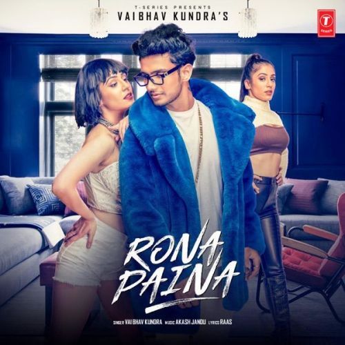 Rona Paina Vaibhav Kundra Mp3 Song Free Download