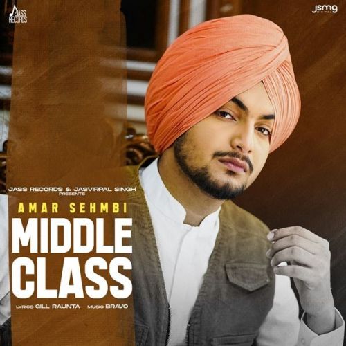 Middle Class Amar Sehmbi Mp3 Song Free Download