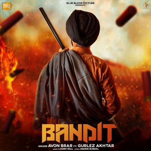 Bandit (Daaku) Gurlez Akhtar, Avon Brar Mp3 Song Free Download