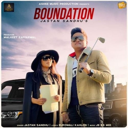 Boundation Jastan Sandhu Mp3 Song Free Download