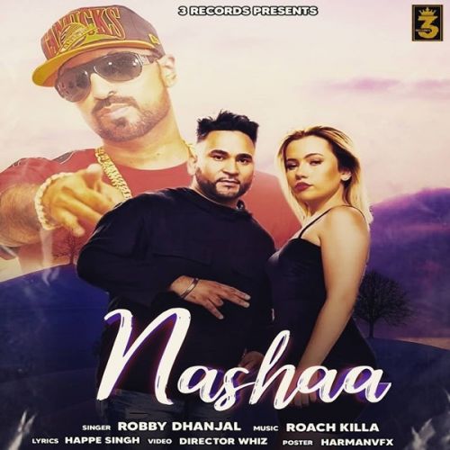 Nashaa Robby Dhanjal Mp3 Song Free Download