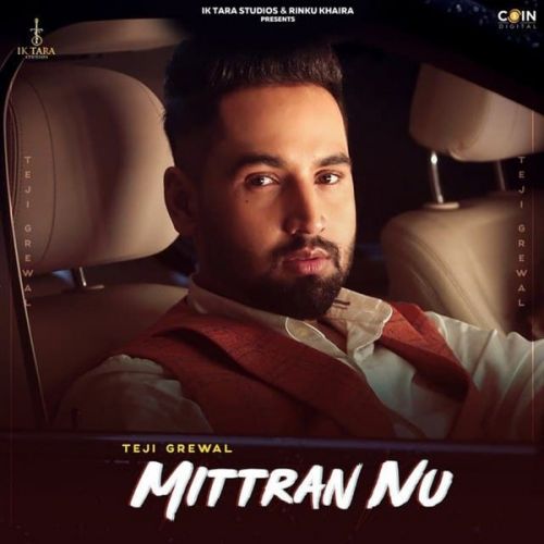 Mittran Nu Teji Grewal Mp3 Song Free Download