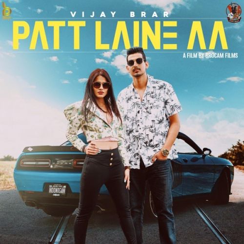 Patt Laine Aa Vijay Brar, Wazir Patar Mp3 Song Free Download