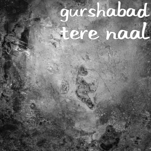 Tere Naal Gurshabad Mp3 Song Free Download