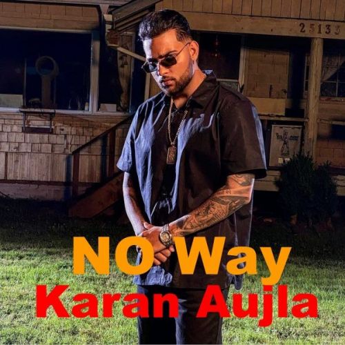 No Way Karan Aujla Mp3 Song Free Download