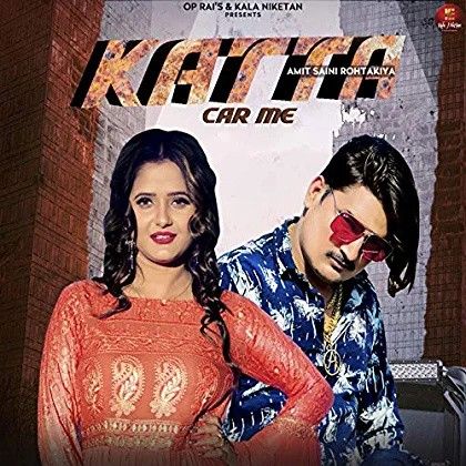 Katta Car Me Amit Saini Rohtakiyaa Mp3 Song Free Download