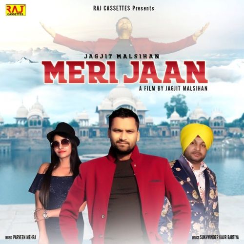 Meri Jaan Jagjit Malsihan Mp3 Song Free Download