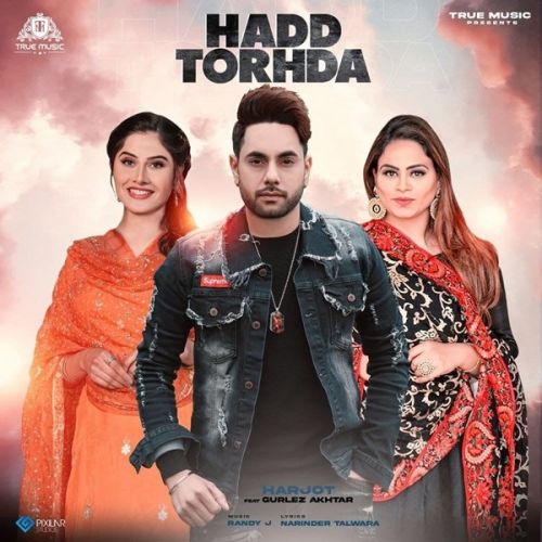 Hadd Torhda Harjot, Gurlez Akhtar Mp3 Song Free Download