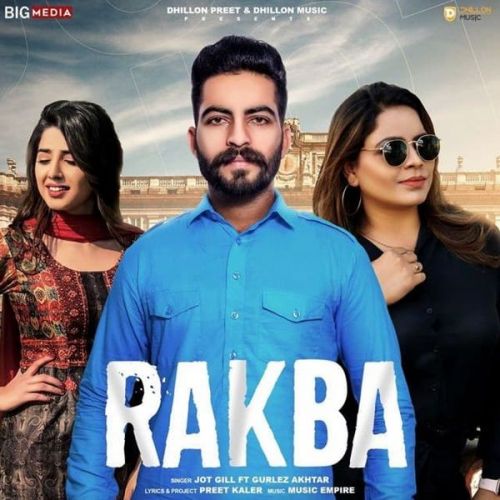 Rakba Gurlez Akhtar, Jot Gill Mp3 Song Free Download