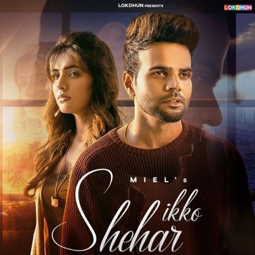 Ikko Shehar Miel, Shraddha Patray Mp3 Song Free Download
