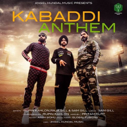 Kabadi Anthem Rupin Kahlon, Raja Gill Mp3 Song Free Download