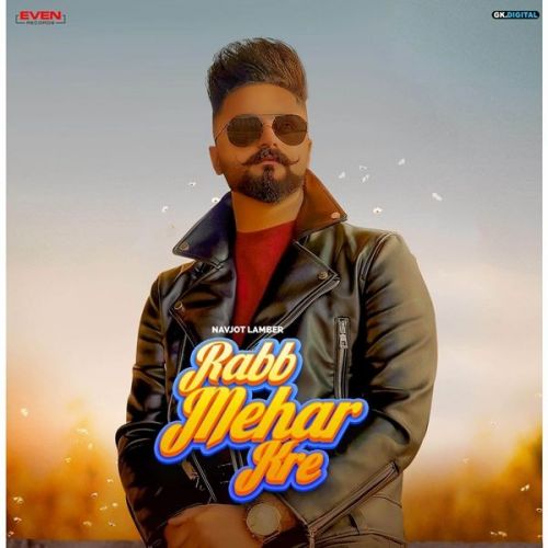 Rabb Mehar Kre Navjot Lambar Mp3 Song Free Download