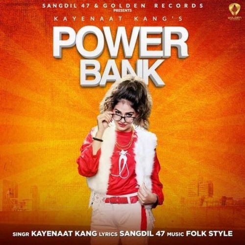 Power Bank Kayenaat Kang Mp3 Song Free Download