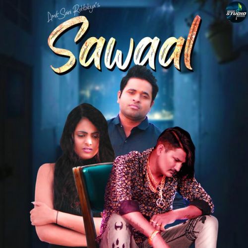 Sawaal Amit Saini Rohtakiyaa Mp3 Song Free Download