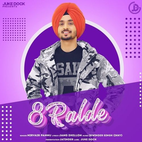 8 Ralde Nirvair Pannu Mp3 Song Free Download