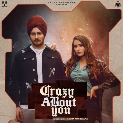 Crazy About You Jaura Phagwara Mp3 Song Free Download