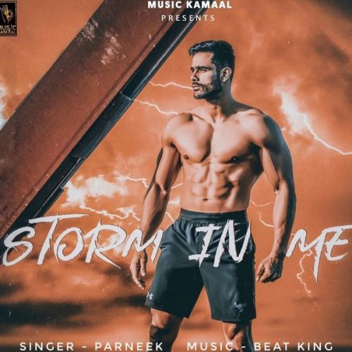 Storm In Me Parneek Mp3 Song Free Download