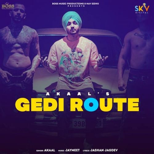 Gedi Route Akaal Mp3 Song Free Download