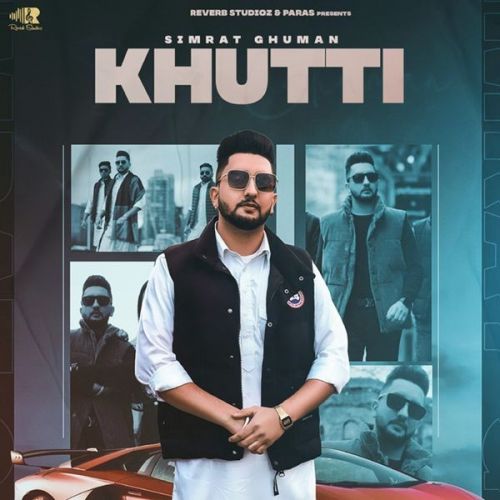 Khutti Gurlez Akhtar, Simrat Ghuman Mp3 Song Free Download