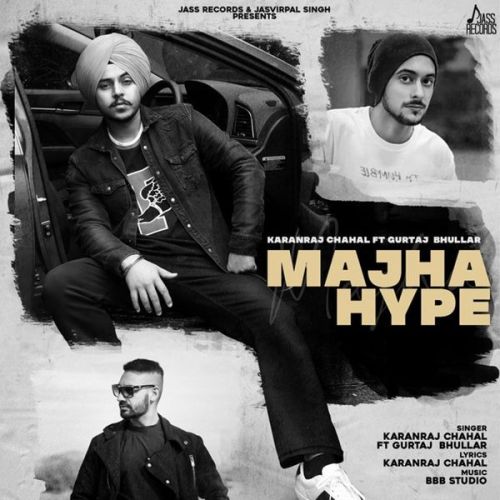 Majha Hype Karanraj Chahal, Gurtaj Bhullar Mp3 Song Free Download