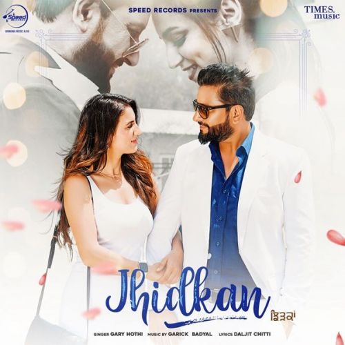 Jhidkan Gary Hothi Mp3 Song Free Download