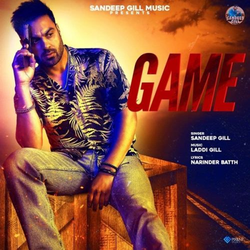 Game Sandeep Gill Mp3 Song Free Download