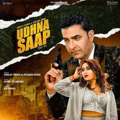 Udhna Saap Harjit Sidhu, Afsana Khan Mp3 Song Free Download