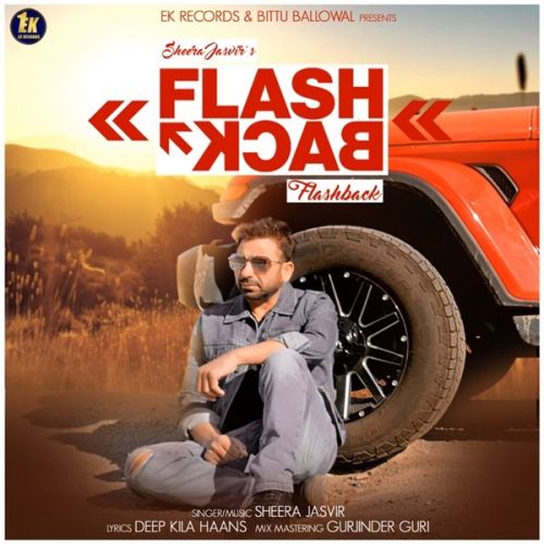 Flash Back Sheera Jasvir Mp3 Song Free Download