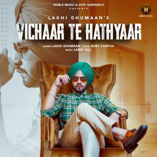 Vichaar Te Hathyaar Lakhi Ghumaan Mp3 Song Free Download