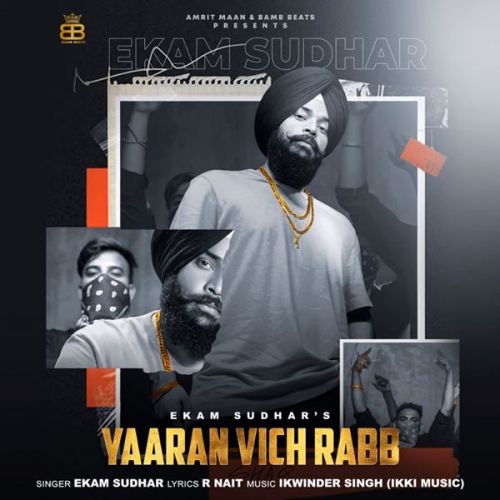 Yaaran Vich Rabb Ekam Sudhar Mp3 Song Free Download