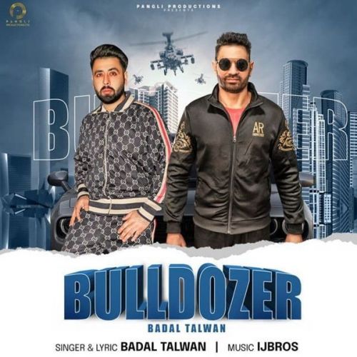 Bulldozer Badal Talwan, GS Puwar Mp3 Song Free Download