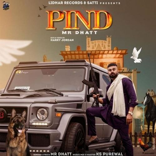 Pind Mr Dhatt Mp3 Song Free Download